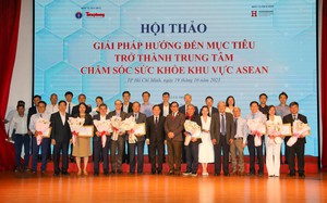 Hướng tới mục tiêu trở thành Trung tâm chăm sóc sức khỏe khu vực ASEAN