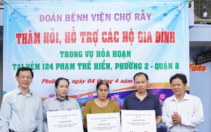 Cán bộ, nhân viên Bệnh viện Chợ rẫy ủng hộ một ngày lương cho các gia đình bị cháy ở Quận 8