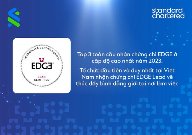 Standard Chartered là ngân hàng đầu tiên tại Việt Nam nhận chứng chỉ EDGE LEAD - Ảnh 1.