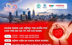 "Trái tim cho em" sẽ khám sàng lọc miễn phí bệnh tim bẩm sinh tại TPHCM