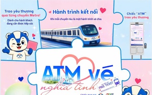 Metro Bến Thành - Suối Tiên triển khai “ATM vé nghĩa tình” từ ngày 5/6