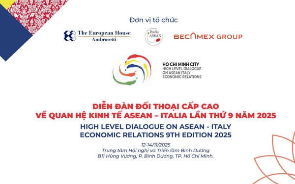 Diễn đ&#224;n đối thoại cấp cao về quan hệ kinh tế ASEAN – Italia 2025 tổ chức tại TPHCM